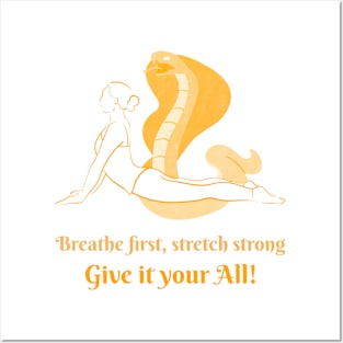 Breathe First, Stretch Strong Posters and Art